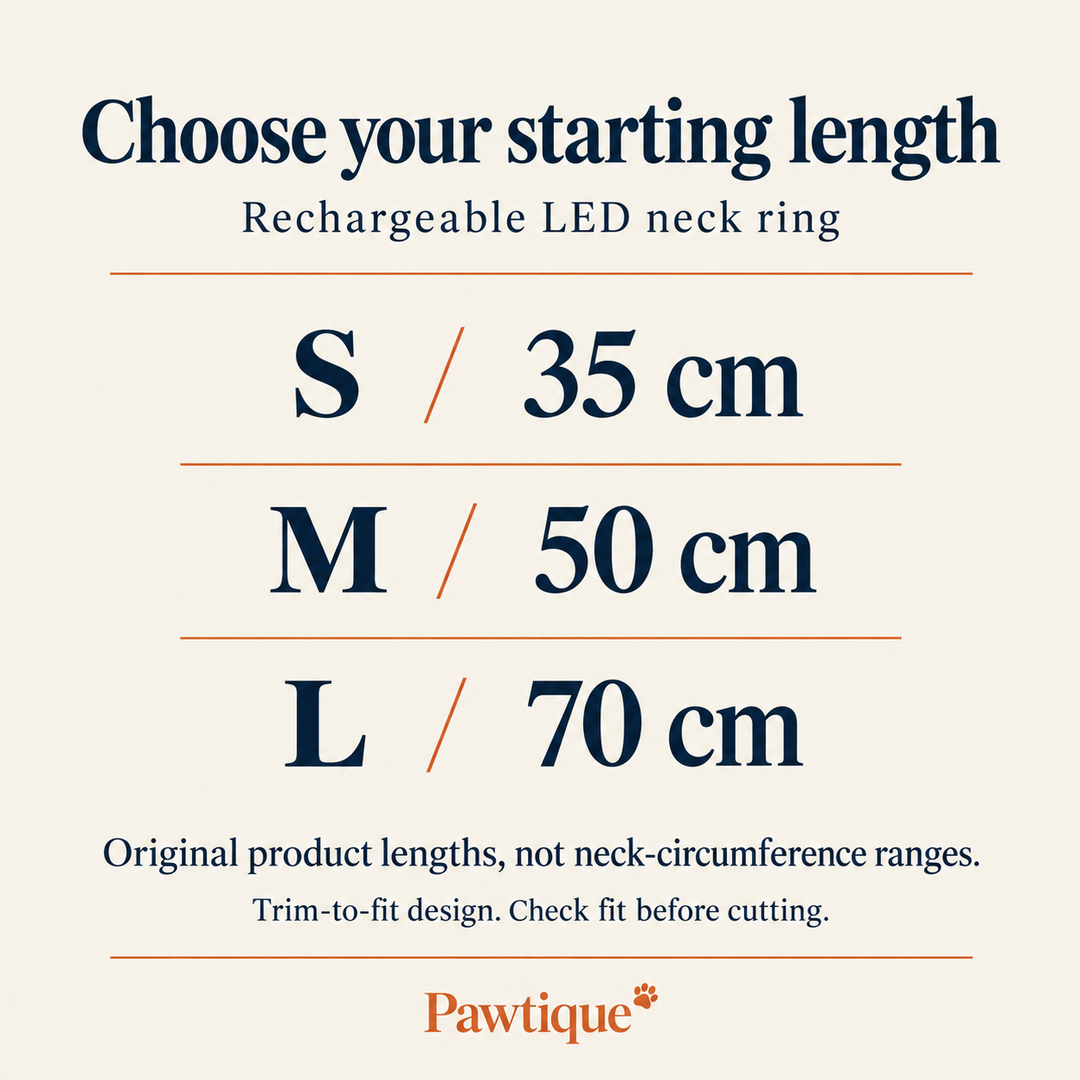 Pawtique rechargeable LED neck ring original lengths: S 35 cm, M 50 cm, L 70 cm. These are not neck-circumference ranges; check fit before cutting.